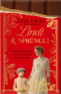 Lindt & Sprüngli. Dwie rodziny, jedna pasja - Lisa Graf - ebook + audiobook + książka
