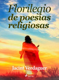 Florilegio de poesías religiosas - Jacint Verdaguer i Santaló - ebook