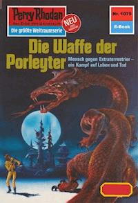 Perry Rhodan 1075: Die Waffe der Porleyter - Marianne Sydow - ebook