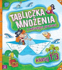 Tabliczka mnożenia z wesołymi piratami Klasy 1-3 -  - książka
