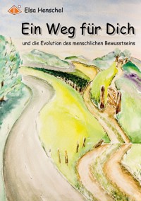 Ein Weg für Dich - Elsa Henschel - ebook