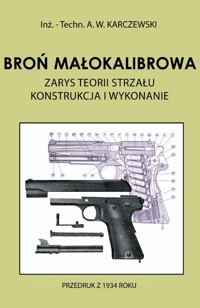 Broń małokalibrowa - Karczewski A.W. - książka