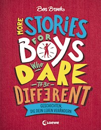 More Stories for Boys Who Dare to be Different - Geschichten, die dein Leben verändern - Brooks Ben - ebook