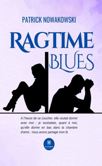 Ragtime Blues - Patrick Nowakowski - ebook