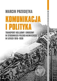 Komunikacja i polityka - Przegiętka Marcin - książka