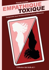 Empathique Toxique - Pascale Leconte - ebook