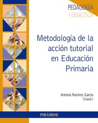 Metodología de la acción tutorial en Educación Primaria - Antonia Ramírez García - ebook