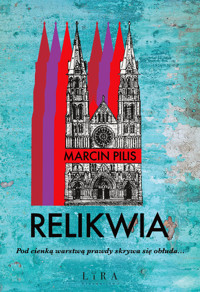 Relikwia - Marcin Pilis - ebook + książka