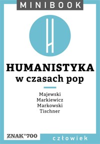 Humanistyka [w czasach pop]. Minibook -  - ebook