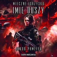 Wieczne igrzysko. Imię duszy - Jakub Pawełek - ebook + audiobook + książka