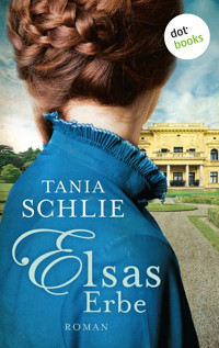 Elsas Erbe - Tania Schlie auch bekannt als SPIEGEL-Bestseller-Autorin Caroline Bernard - ebook