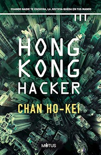 Hong Kong Hacker (versión española) - Chan Ho-Kei - ebook