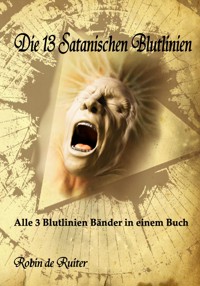 Die 13 Satanischen Blutlinien - Robin de Ruiter - ebook