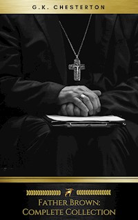 Father Brown (Complete Collection) - Gilbert Keith Chesterton - ebook