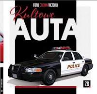 Kultowe Auta 28. Ford Crown Victoria -  - książka