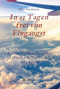 In 21 Tagen frei von Flugangst - Niels Matthiesen - ebook