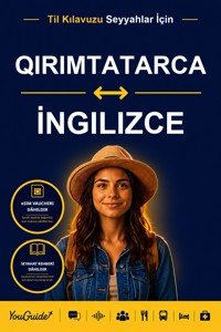 The Language Guide for Travelers - Crimean Tatar to English - YouGuide - ebook
