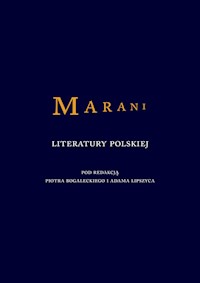 Marani literatury polskiej - Bogalecki Piotr, Lipszyc Adam - książka