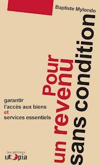 Pour un revenu sans condition - Baptiste Mylondo - ebook
