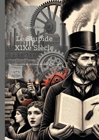 Le Stupide XIXe Siècle - Léon Daudet - ebook