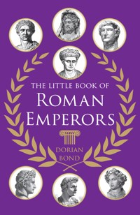 The Little Book of Roman Emperors - Dorian Bond - ebook