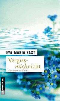 Vergissmichnicht - Eva-Maria Bast - ebook