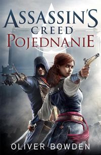 Assassin`s Creed Pojednanie - Oliver Bowden - książka