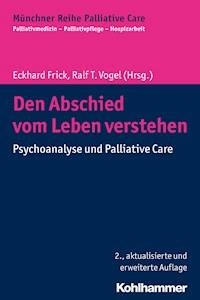 Den Abschied vom Leben verstehen -  - ebook