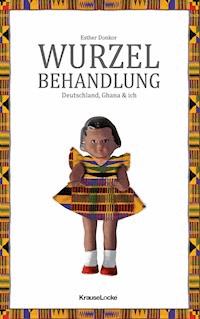 Wurzelbehandlung - Esther Donkor - ebook