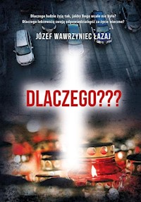 Dlaczego??? - Łazaj Józef Wawrzyniec - książka