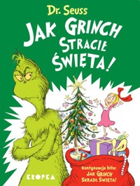 Jak Grinch stracił Święta! - Seuss Dr. - książka