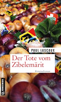 Der Tote vom Zibelemärit - Paul Lascaux - ebook