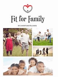 Fit for family - Christian Pälchen - ebook