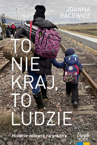 To nie kraj, to ludzie - Joanna Racewicz - ebook + audiobook + książka