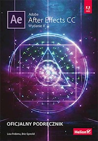Adobe After Effects CC. Oficjalny podręcznik - Fridsma Lisa, Gyncild Brie - książka