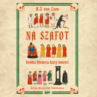 Na szafot. Krótka historia kary śmierci - A.J. van Loon - audiobook + książka