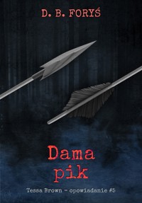 Dama pik - opowiadanie #5 - Foryś D. B. - ebook