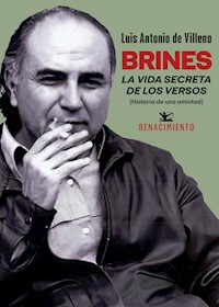 Brines. La vida secreta de los versos - Luis Antonio de Villena - ebook