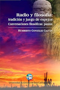Radio y filosofía. Tradición y juego de espejos - Humberto González Galván - ebook