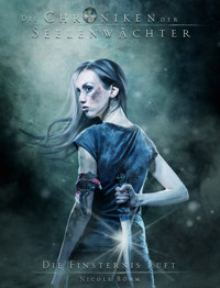 Die Chroniken der Seelenwächter - Band 25: Die Finsternis ruft - Nicole Böhm - ebook