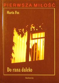 Do rana daleko - Marta Fox - ebook + książka