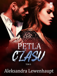 Pętla czasu Tom 2 - Lewenhaupt Aleksandra - książka