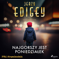 Najgorszy jest poniedziałek - Jerzy Edigey - ebook + audiobook + książka