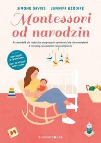 Montessori od narodzin - Junnifa Uzodike, Simone Davies - książka