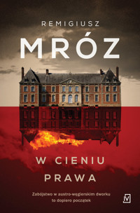 W cieniu prawa - Remigiusz Mróz - ebook + audiobook + książka