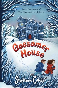 Gossamer House - Stephanie Cotela - ebook