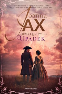 Upadek. Duma i gniew. Tom 3 - Joanna Jax - ebook + audiobook + książka