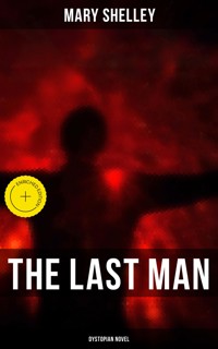 The Last Man (Dystopian Novel) - Mary Shelley - ebook