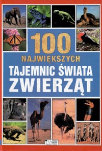 100 największych tajemnic świata zwierząt - Charman Andrew - ebook