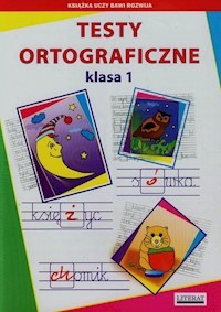Testy ortograficzne klasa 1 - Guzowska Beata, Kowalska Iwona - książka